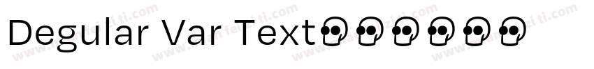 Degular Var Text字体转换